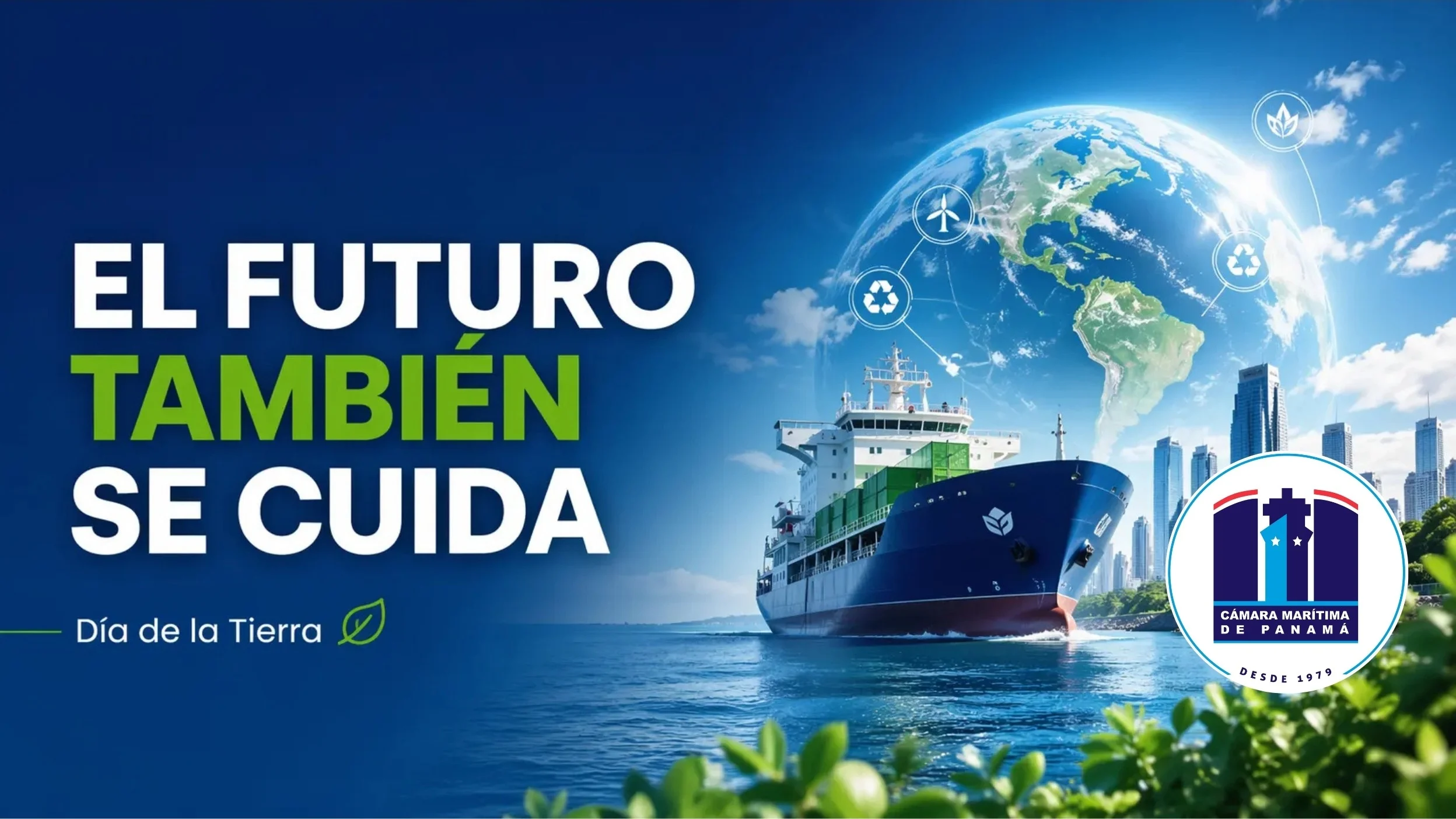 Día de la Tierra: sostenibilidad y desarrollo para el futuro marítimo